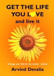 Arvind's book - Get the Life you Love and Live it