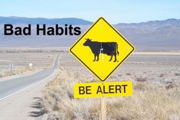 time to break that bad habit!